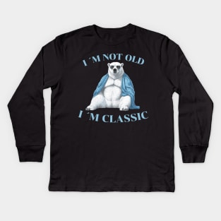 I´M NOT OLD, I´M CLASSIC Kids Long Sleeve T-Shirt